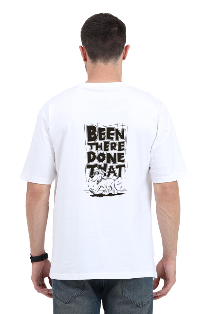 Been There Done That Unisex Oversized T-Shirt