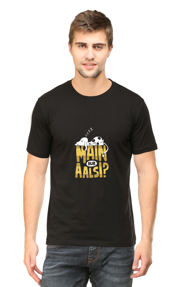 Main Aur Aalsi Unisex Round Neck Half Sleeve T-Shirt