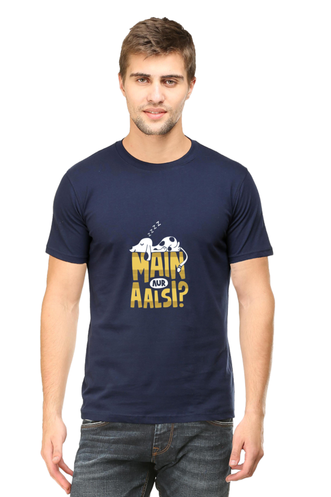 Main Aur Aalsi Unisex Round Neck Half Sleeve T-Shirt