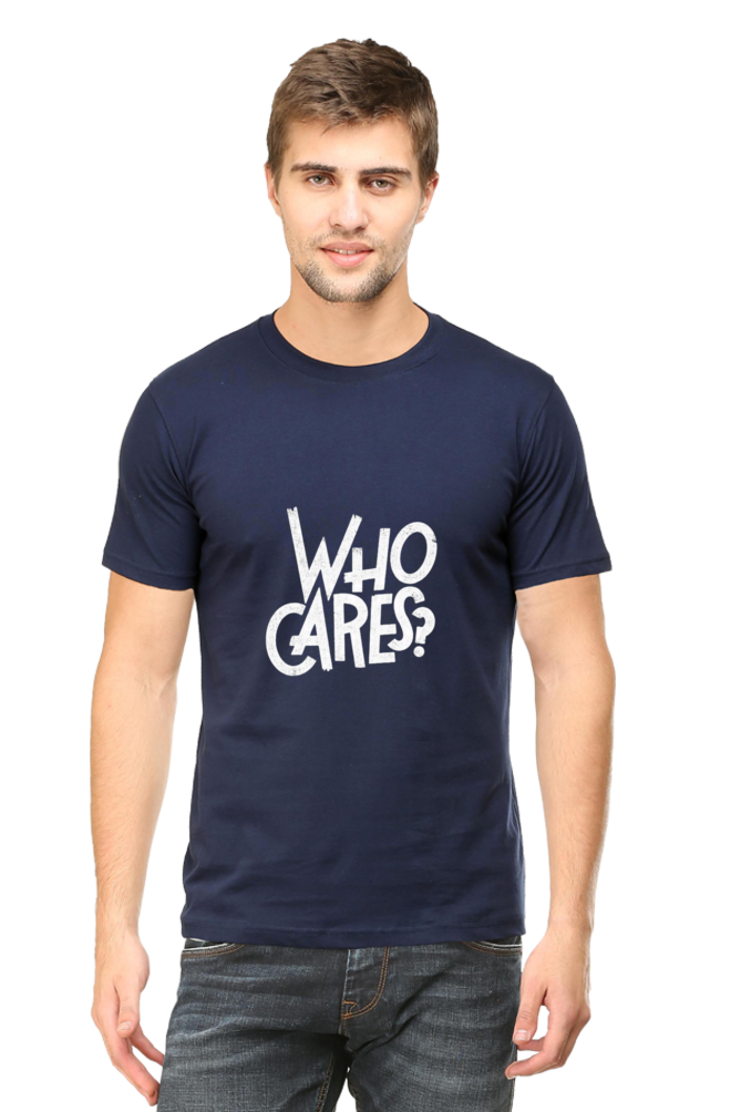 Who Cares? Unisex Round Neck Half Sleeve T-Shirt