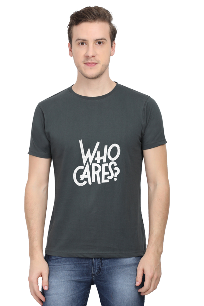 Who Cares? Unisex Round Neck Half Sleeve T-Shirt