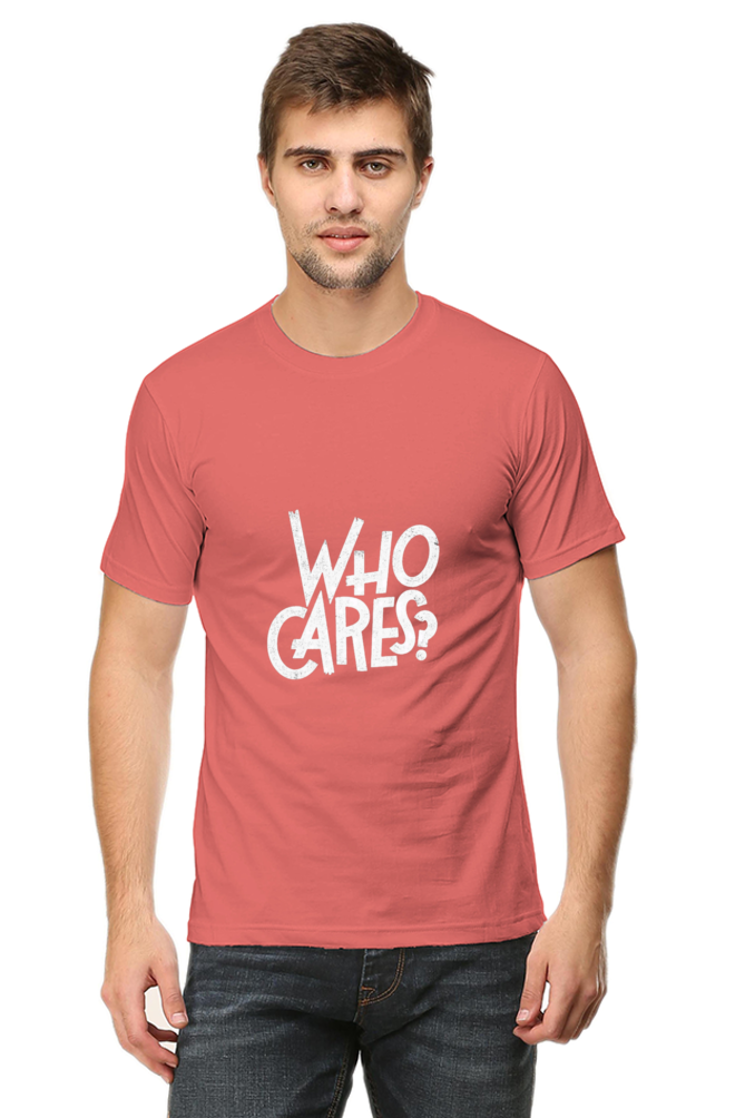 Who Cares? Unisex Round Neck Half Sleeve T-Shirt