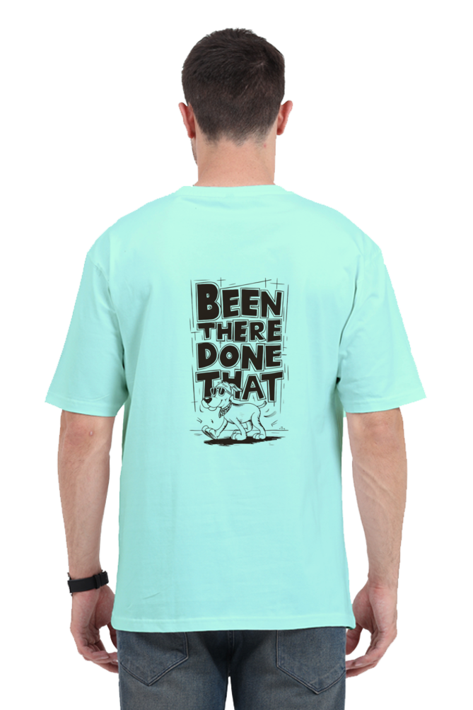 Been There Done That Unisex Oversized T-Shirt