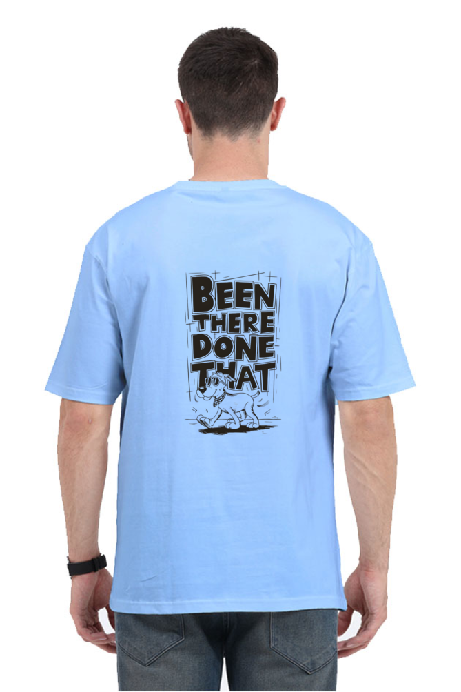 Been There Done That Unisex Oversized T-Shirt