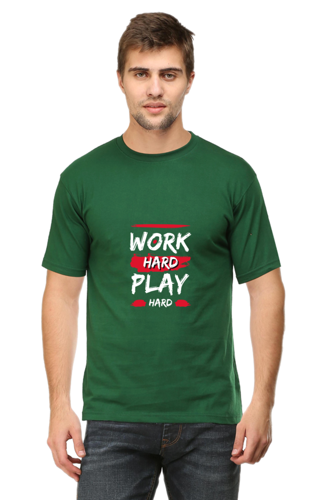 Work Hard Play Hard Unisex Round Neck Half Sleeve T-Shirt