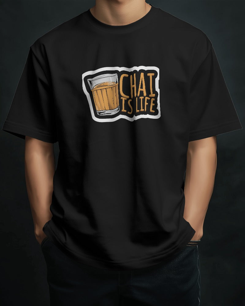 Chai Is Life Unisex Round Neck Half Sleeve T-Shirt