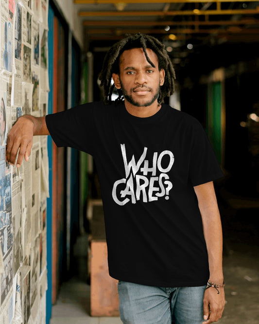 Who Cares? Unisex Round Neck Half Sleeve T-Shirt